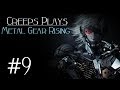 Metal Gear Rising #9- Who pauses like that, SO unrealistic...  [Creeps Plays]