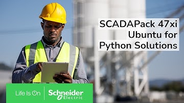 SCADAPack 47xi: Ubuntu Container for Python Solutions | Schneider Electric Support