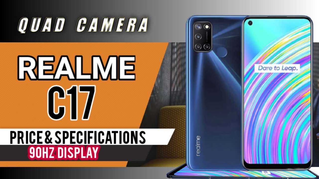 Realme C17 India | Realme C17 price & specifications | 90Hz display | Fill details | Under 10,000 |