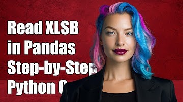 How to Read XLSB Files in Pandas: A Step-by-Step Guide for Python Users