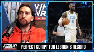 Nick predicts how LeBron will script breaking the NBA's all-time scoring record | What's Wright?