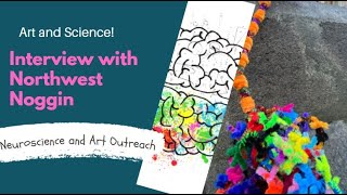 Art creation and brain innvervation: An interview with Northwest Noggin's Jeff Leake \u0026 Bill Griesar