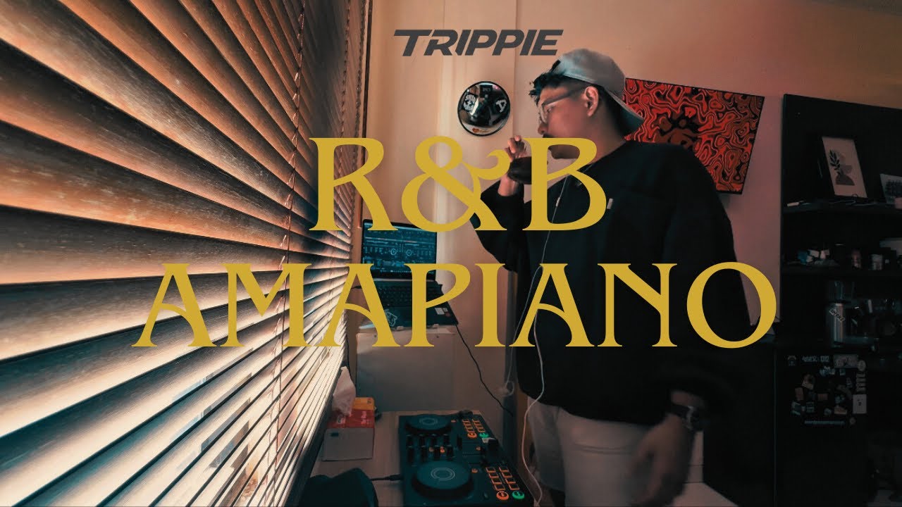 TRIPPIE - RNB & AMAPIANO (MIXTAPE)