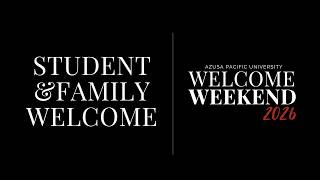 Azusa Pacific University | Student and Family Welcome 2026