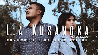 ' LA KUSANGKA ' - LAGU KARO TERBARU 2021 - RISA BR SURBAKTI (  Video )