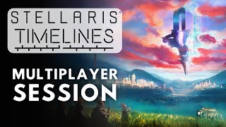 Stellaris Timelines Multiplayer - Season Opener