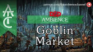 RPG | D&D Ambience - Goblin Market (goblin crowd, coins, underground vibes)