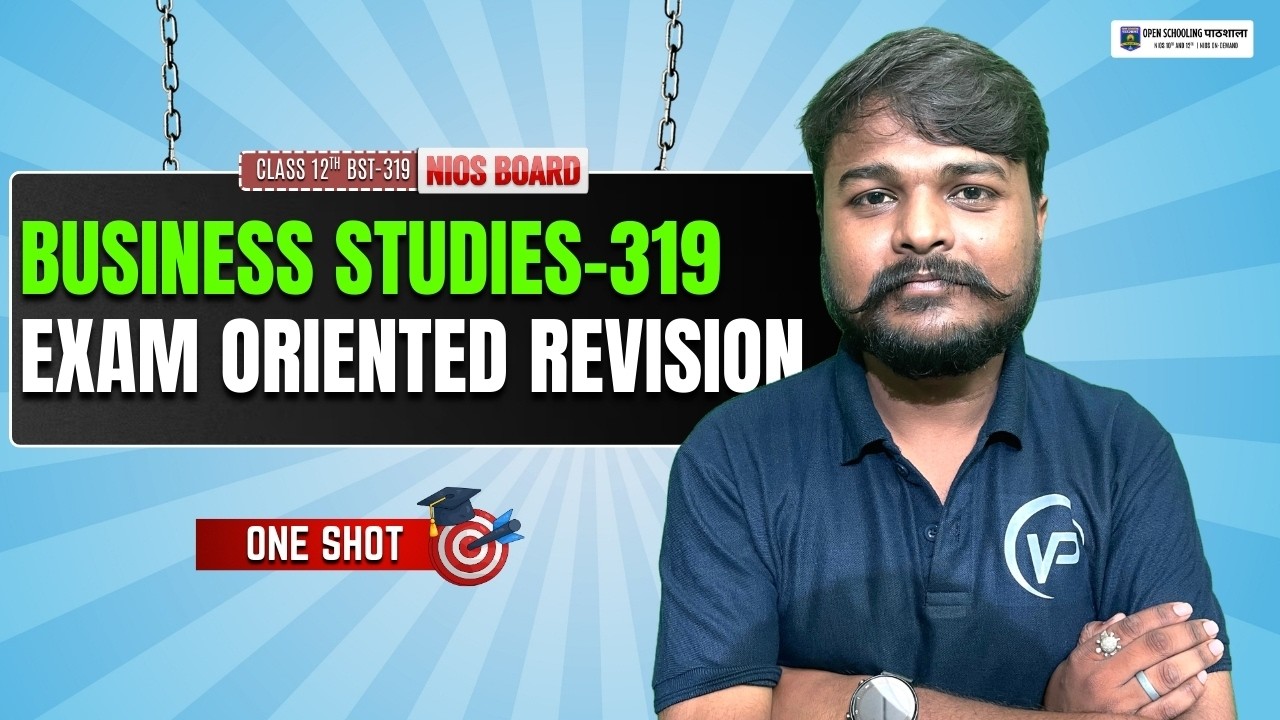 NIOS Class 12 Business Studies (319) Exam Oriented Revision | Important Questions 2026