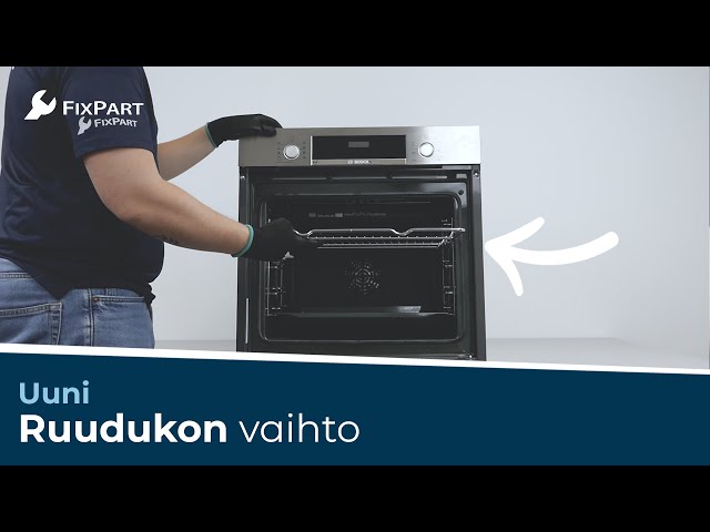 Miten vaihdan uunin ruudukon? - FixPart