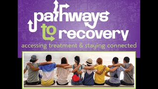 "Pathways to Recovery"