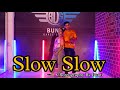 Slow slowbadshahmellow ddance coverbunti dance choreography bds