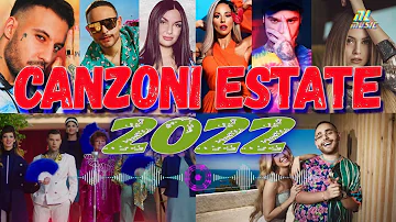 HIT DEL MOMENTO 2022 😘😘😘TORMENTONI DELL' ESTATE 2022 🔥🔥🔥CANZONI ESTATE 2022 - MUSICA ITALIANA 2022