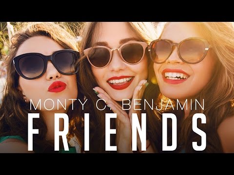 Monty C. Benjamin - Friends (Lyric Video)