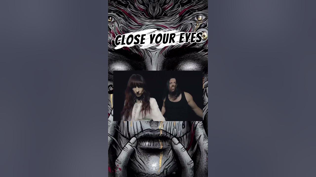 LiV SiN - CLOSE YOUR EYES