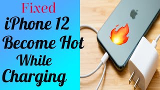 iPhone 12 Becomes Hot While Charging (Solve it with Simple Tricks)