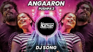 Angaaron Pushpa 2 - Dj Song Boom Mix - Dj Roshan Pune ( It's Roshya Style ) Angaro Pushpa 2 Song