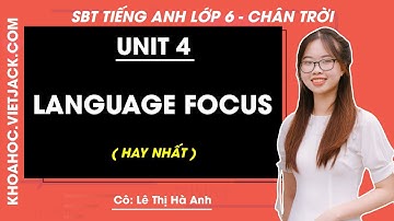 SBT Tiếng Anh lớp 6 Unit 4: Language focus trang 33 Friends Plus (HAY NHẤT)