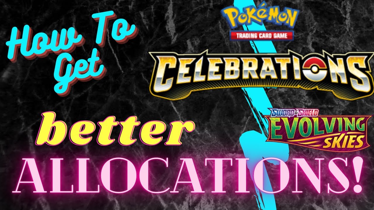 Pokémon Celebrations Pre Order Update & How to get better allocations