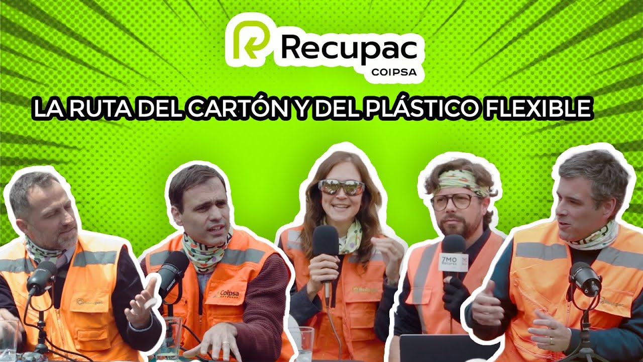 7MO RECURSO RECUPAC COIPSA - LA RUTA DEL CARTÓN Y PLÁSTICO FLEXIBLE ...