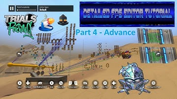 Trials Rising Detailed Editor Tutorial | Building A Good FPS / FPE | Part 4