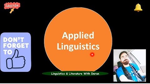 What is Applied Linguistics?| An Overview of Applied Linguistics
