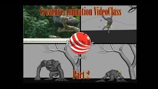 Creature Animation VideoClass Part 2
