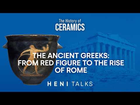 The History of Ceramics Podcast: The Ancient Greeks - From Red Figure to the Rise of Rome - Part 2