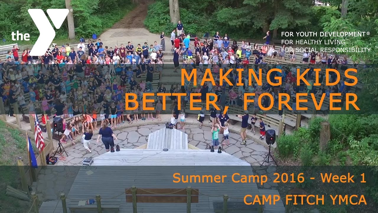 Camp Fitch YMCA Session 1.2016 Making Kids Better, Forever YouTube
