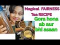 Magical face tea fairness tea recipe  glass skin tea dr shalinis research dr shalini