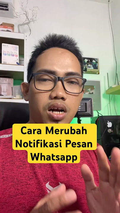 Cara Merubah Ringtone Notifikasi Whatsapp