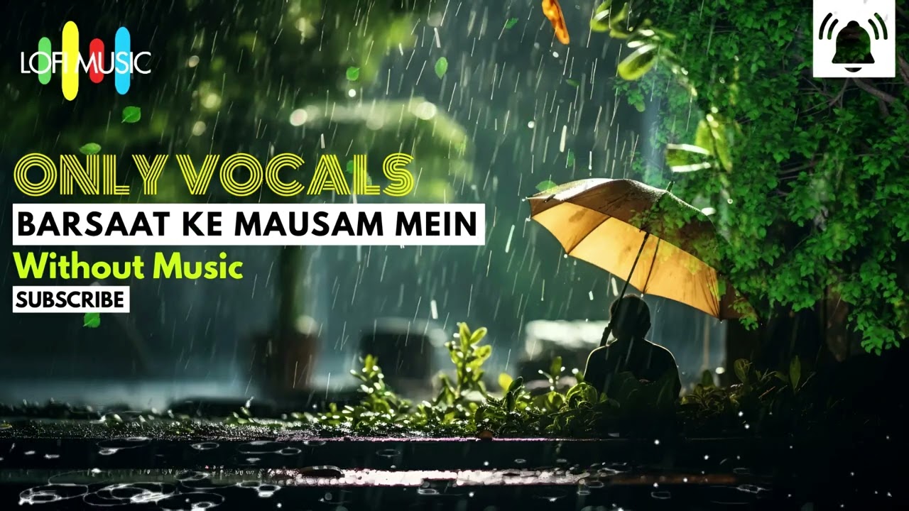 Barsaat Ke Mausam Mein Only Vocals