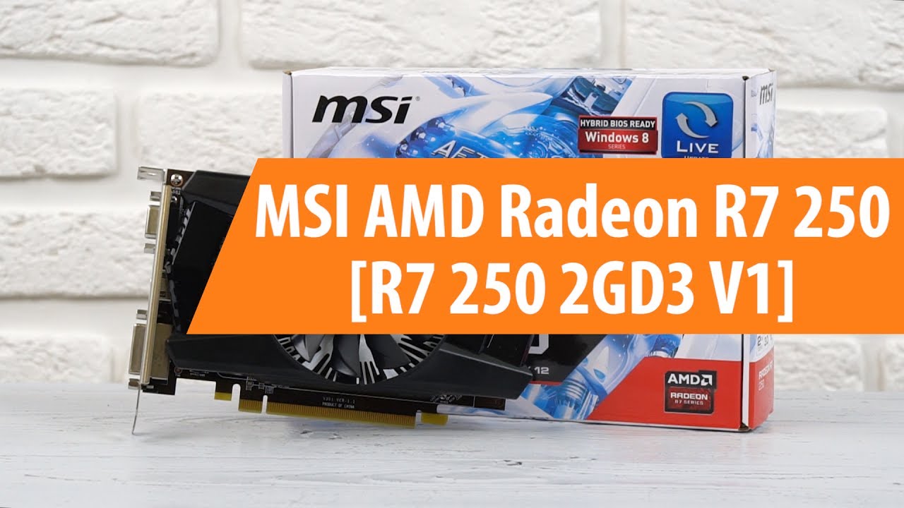 Распаковка MSI AMD Radeon R7 250 2GD3 / Unboxing MSI AMD Radeon R7 250 ...