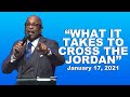 "What It Takes To Cross The Jordan", January 17, 2021