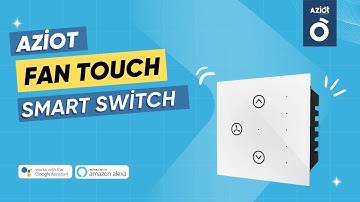 Aziot Fan Touch Smart Switch Installation | Modular Touch Switch Installation