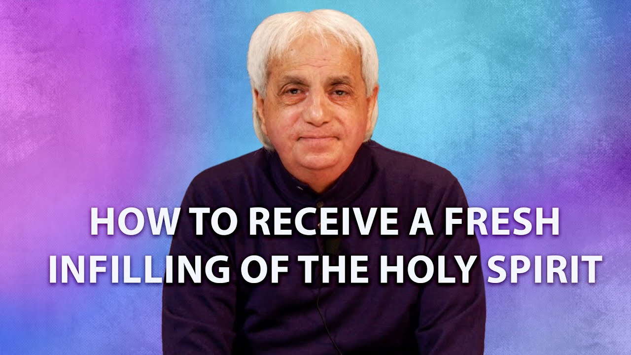 How To Receive A Fresh Infilling of The Holy Spirit  | Benny Hinn
