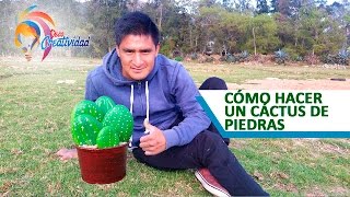 Cómo Hacer un Cactus de Piedras - Como Hacer un Macetero Reciclable
