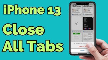 How to Close All Tabs on iPhone 13 (Safari, Chrome, Firefox)