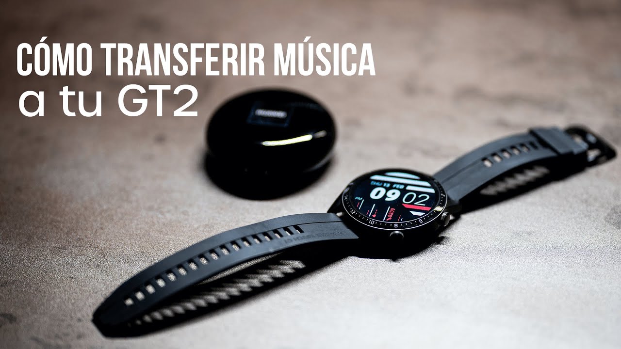 Tutorial] Cómo pasar música de un smartphone a al Huawei Watch GT2 - YouTube