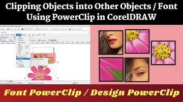 Clipping Objects into Other Objects / Font Using PowerClip in CorelDRAW