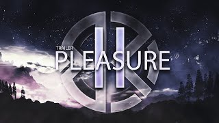 PLEASURE 2 TRAILER #1