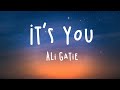 Gambar cover It's you - Ali Gatie Lyrics