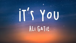 It's you - Ali Gatie (Lyrics) chords