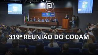 319ª Reunião Ordinária do Codam