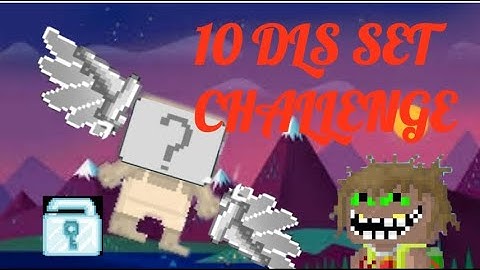 Growtopia | 10 DLS SET CHALLENGE! #1