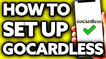 How To Set Up GoCardless - Steo by Step 2025