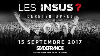 Video thumbnail of "Les Insus “Dernier Appel” au Stade de France le 15 septembre 2017"