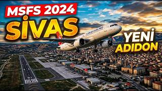 MSFS2024 / PMDG 738  new update / SiVAS YENi HAVALiMANIMIZ / LTAR / TEST UCUSU /