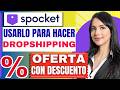 Spocket cómo usarlo para hacer dropshipping (paso a paso)