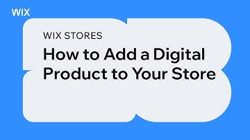Wix Stores | How to Add a Digital Product to Your Store