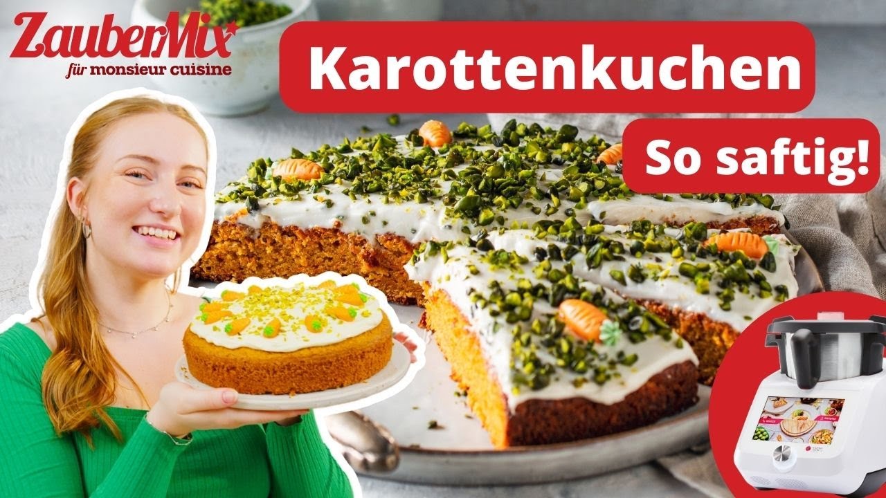 🥕 Klassischer Karottenkuchen: Ein Muss zu Ostern! 🐣 | Monsieur Cuisine Rezept